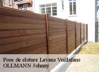 Pose de cloture  lavans-vuillafans-25580 OLLMANN Johnny 